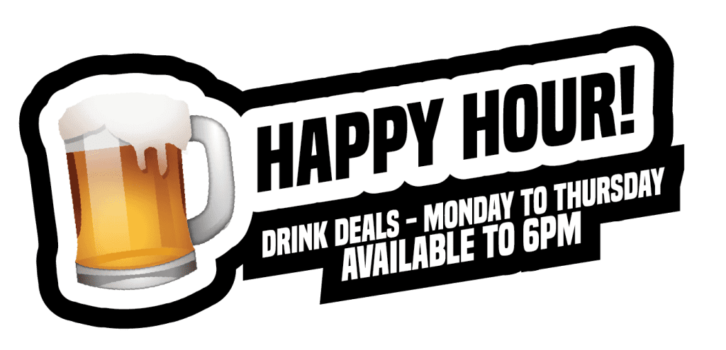 Happy Hour drink deals poster, Monday to Thursday until 6pm