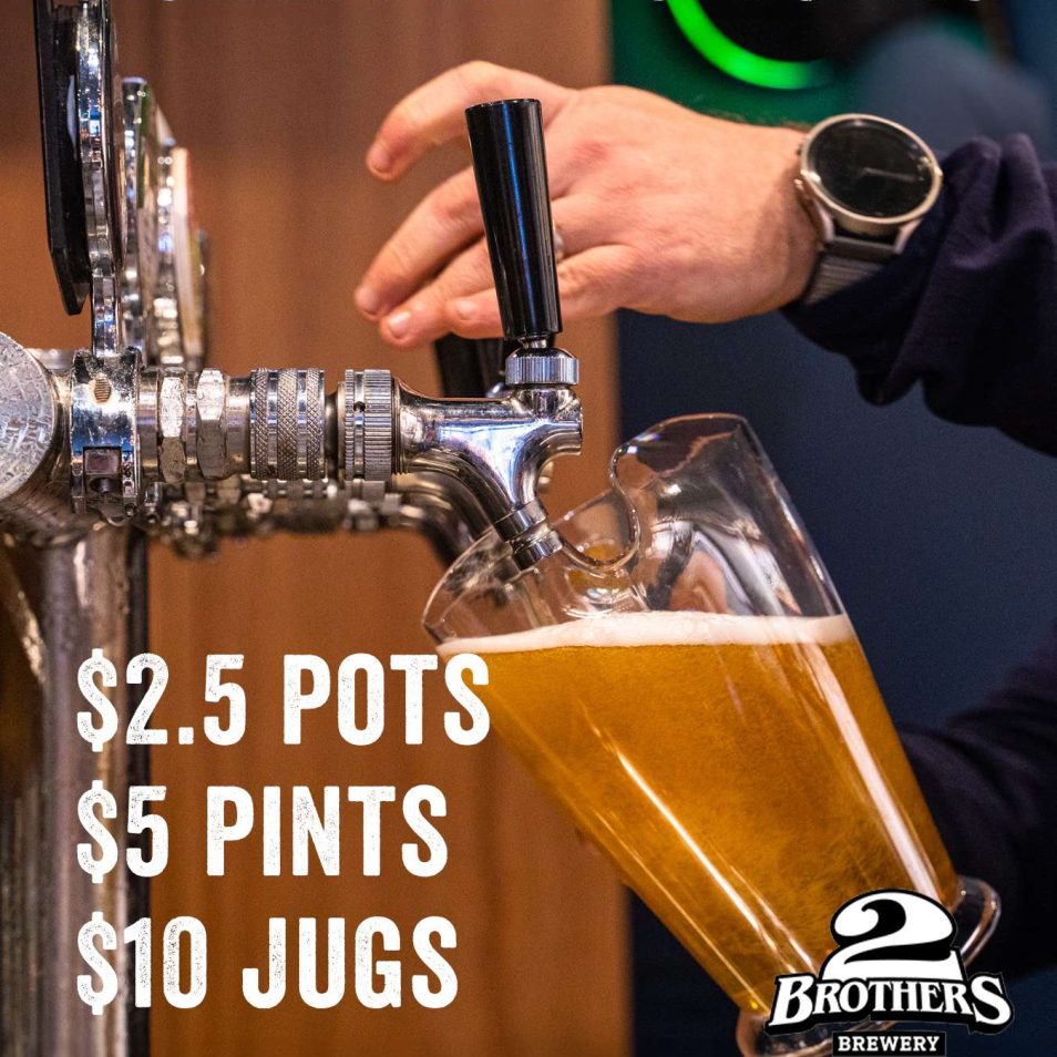 Insane Drink Specials poster - $2.50 pots, $5 pints, $10 jugs, 2 Brothers draught